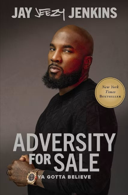 Adversity for Sale: Ya Gotta Believe