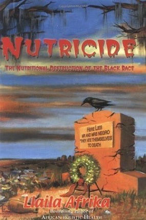 Nutricide: The Nutritional Destruction of the Black Race